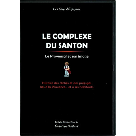 Le complexe du santon - Christian Philibert