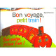 Bon voyage, petit train ! (bi) - Sylvie Ferrero