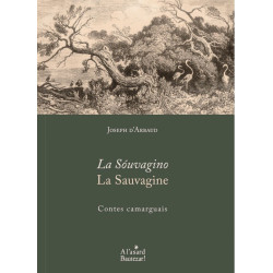 La Sóuvagino / La Sauvagine - Joseph d’Arbaud