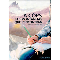 A còps las montanhas... - Benoît Larradet