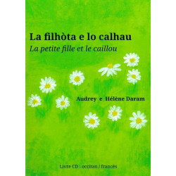 La filhòta e lo calhau 1 (bil + CD) - A. et H. Daram