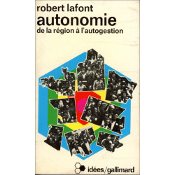 Autonomie, de la région à l'autogestion - R. Lafont