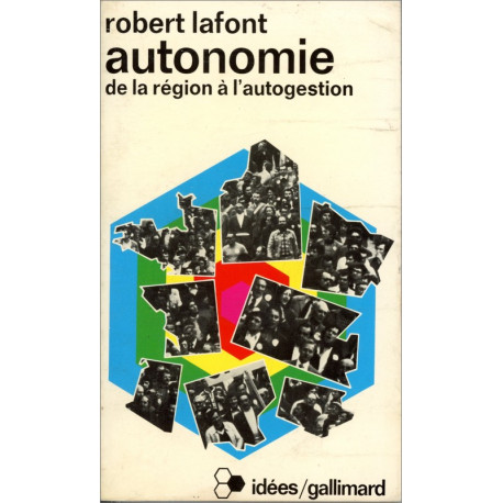 Autonomie, de la région à l'autogestion - R. Lafont