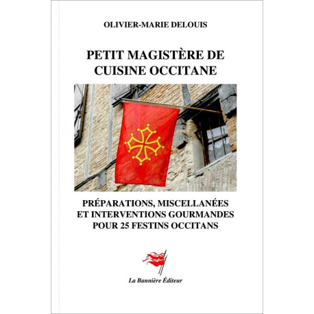 Petit magistère de cuisine occitane - O.-M. Delouis