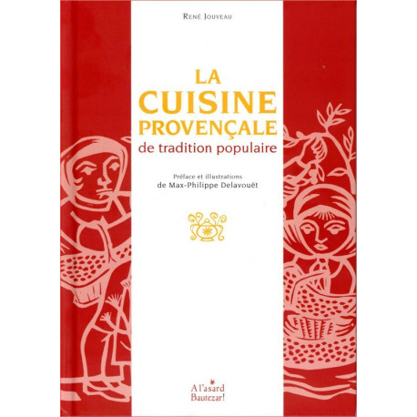 La Cuisine provençale - R. Jouveau, M.-P. Delavouët