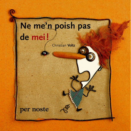 Ne me'n poish pas de mei ! - Christian Voltz