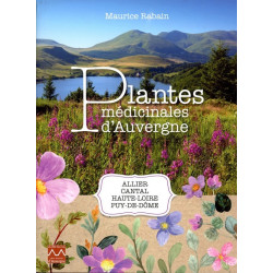 Plantes médicinales d'Auvergne - Maurice Rabain