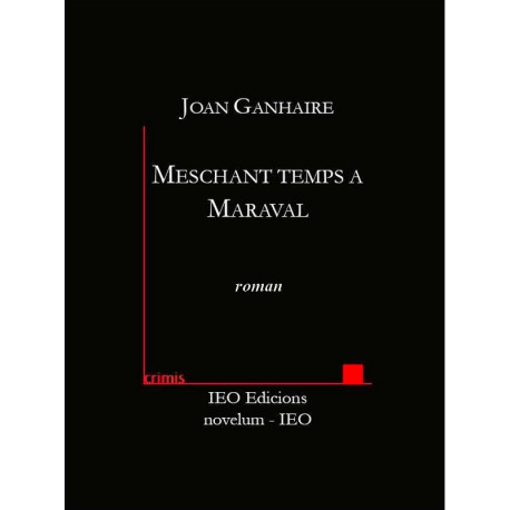 Meschant temps Maraval ! - Joan Ganhaire